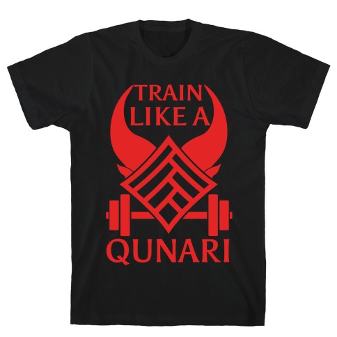 Train Like A Qunari T-Shirt