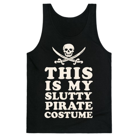 This is My Slutty Pirate Costume Tank Top