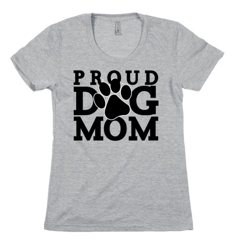 Proud Dog Mom T-shirts 