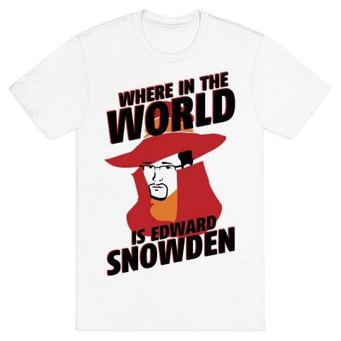 Where In The World Is Edward Snowden T-Shirt
