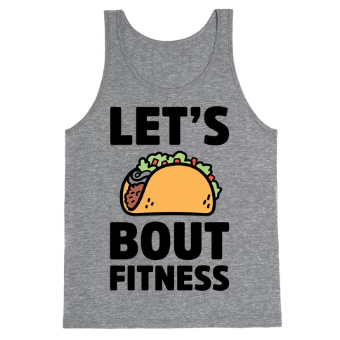 Let's Taco Bout Fitness Tank Top