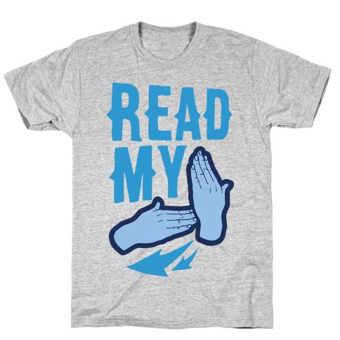 Read My Hands T-Shirt