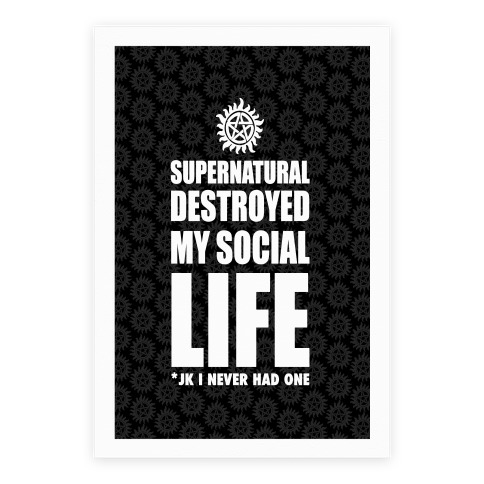 Supernatural Destroyed My Life Poster