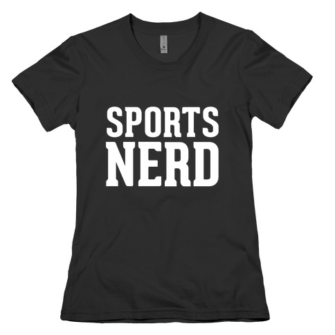 Sports Nerd Womens T-Shirt