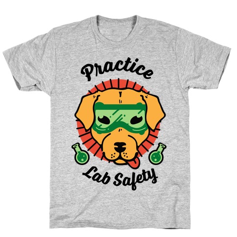 Practice Lab Safety T-Shirt