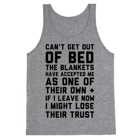Can't Get Out Of Bed Tank Top