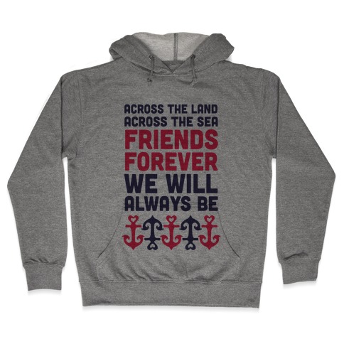 Best Friends We Will Always Be Hooded Sweatshirt