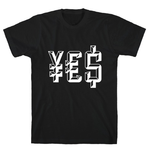 Yes Money T-Shirt