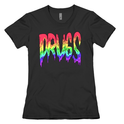 Drugs (Rainbow) Womens T-Shirt