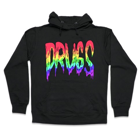 Drugs (Rainbow) Hooded Sweatshirt