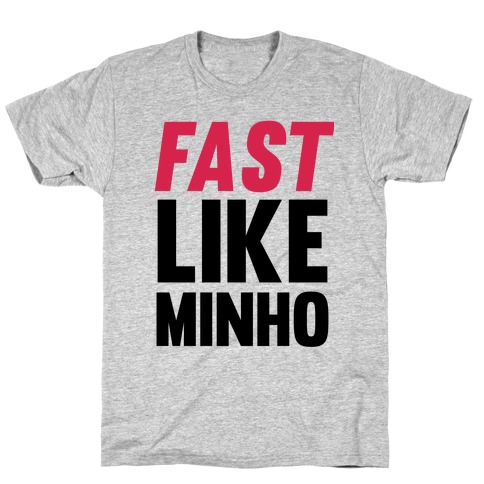 Fast Like Minho T-Shirt