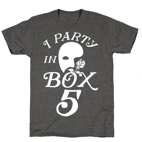 I Party In Box 5 T-Shirt