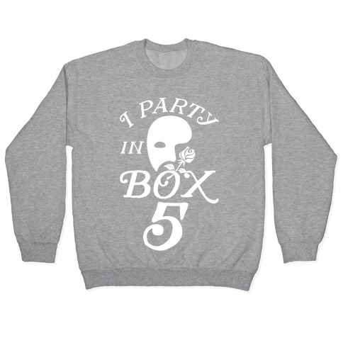 I Party In Box 5 Pullover