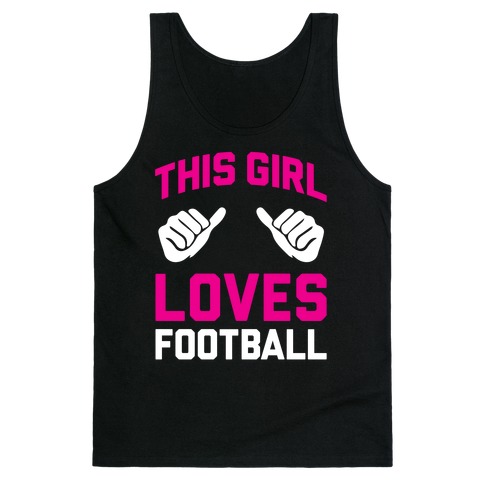 This Girl Loves Football Tank Top