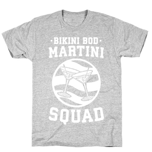 Bikini Bod Martini Squad T-Shirt