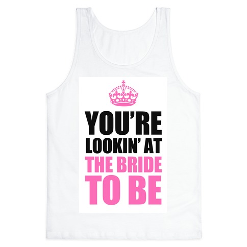 Bride to Be Tank Top