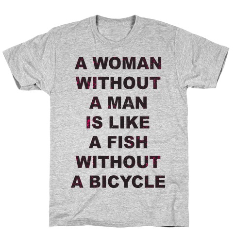 Woman Without Man T-Shirt