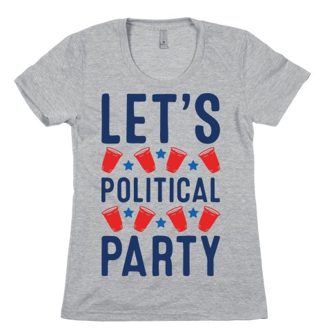 Let's Political Party Womens T-Shirt