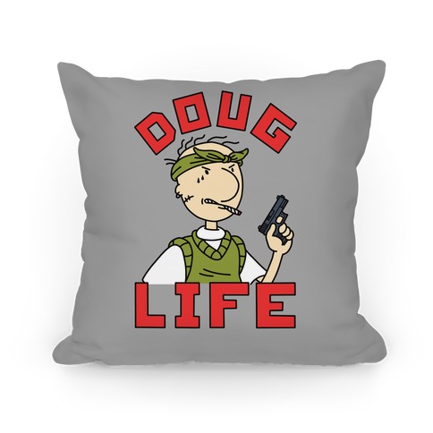 Doug Life Pillow