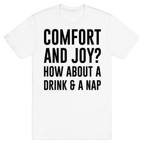 Comfort and Joy T-Shirt