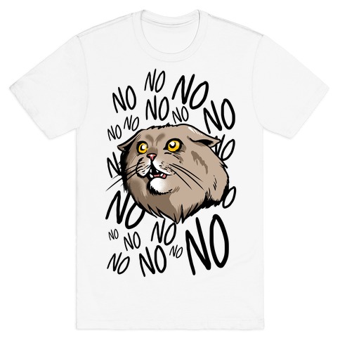 No No No! Cat T-Shirt