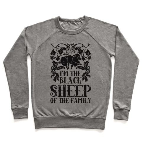 I M The Black Sheep Of The Family Crewneck Sweatshirt