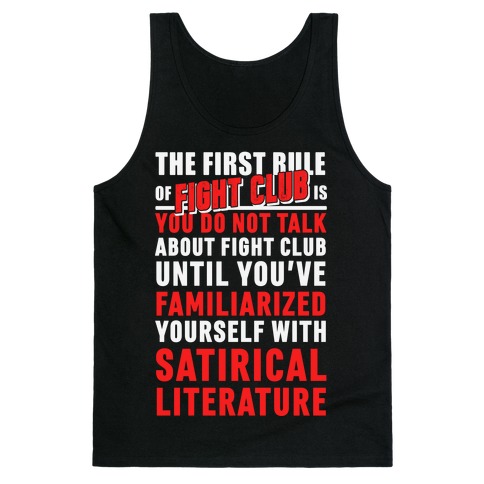 First Rule of Fight Club Satirical Literature Tank Top