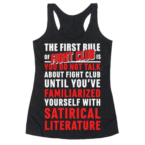 First Rule of Fight Club Satirical Literature Racerback Tank Top