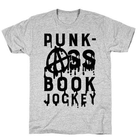 Punk-Ass book Jockey T-Shirt