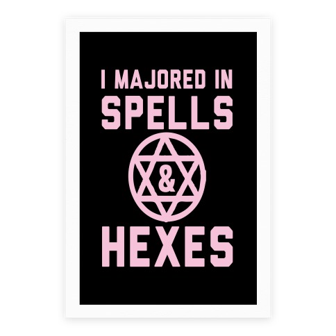 I Majored In Spells And Hexes! Poster