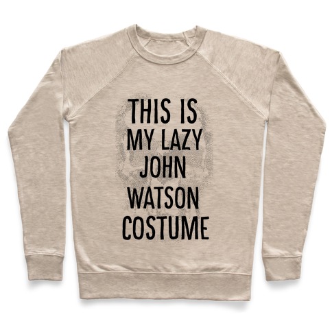 Lazy John Watson Costume Pullover