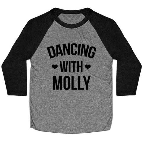 Dancing with Molly Baseball Tee