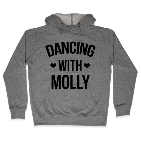 Dancing with Molly Hooded Sweatshirt