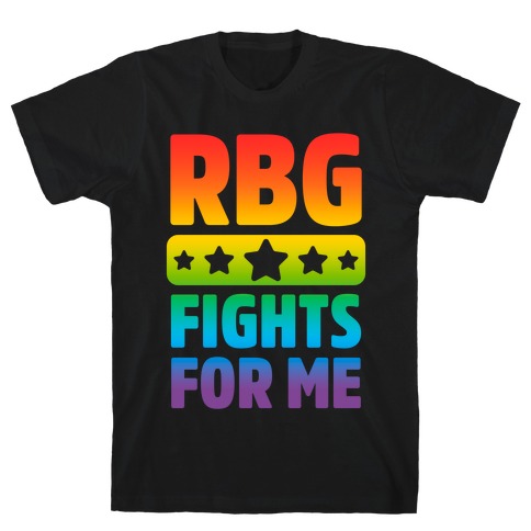 RBG Fights For Me T-Shirt