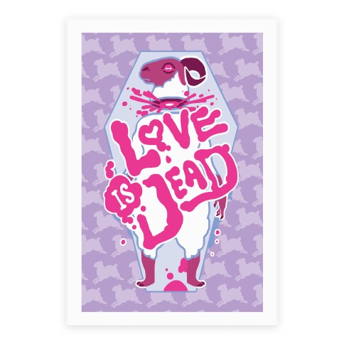 Love Is Dead Poster