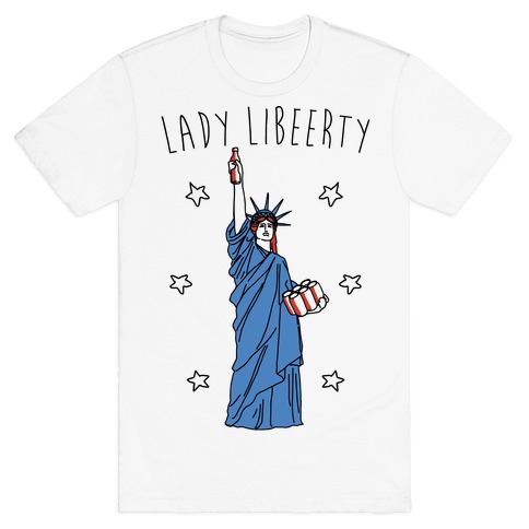 Lady Libeerty T-Shirt