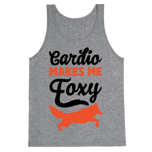 Cardio Makes Me Foxy Tank Top
