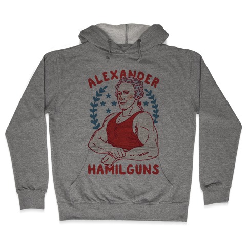 Alexander HamilGUNS Hooded Sweatshirt