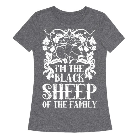 I M The Black Sheep Of The Family T Shirt Lookhuman