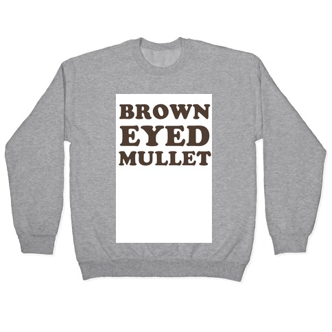 Brown-Eyed Mullet (v-neck) Pullover