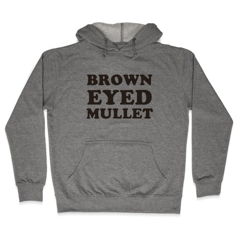Brown-Eyed Mullet (v-neck) Hooded Sweatshirt