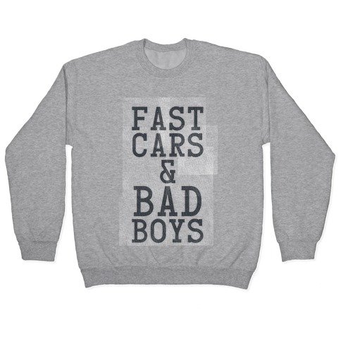 Fast Cars & Bad Boys Pullover