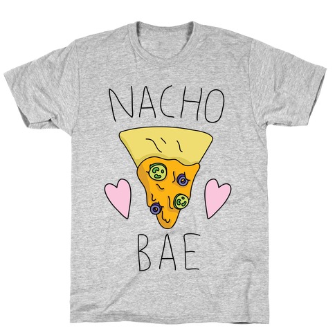 Nacho Bae T-Shirt
