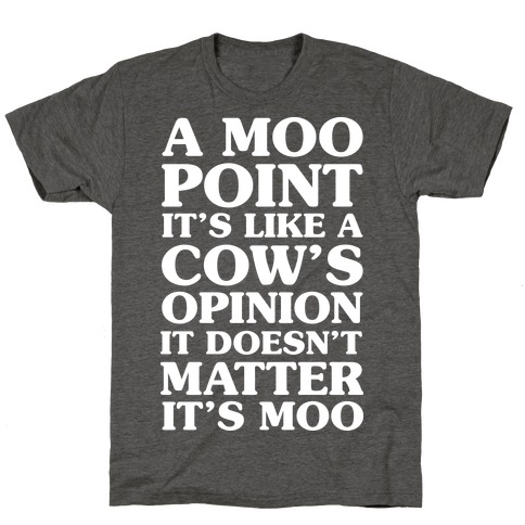 A Moo Point T-Shirt