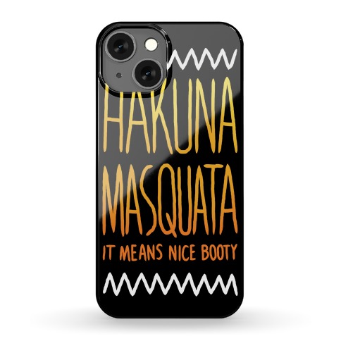Hakuna Masquata Case Phone Case
