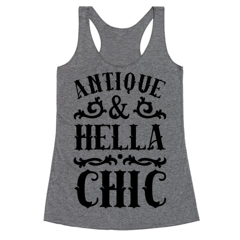 Antique and Hella Chic Racerback Tank Top