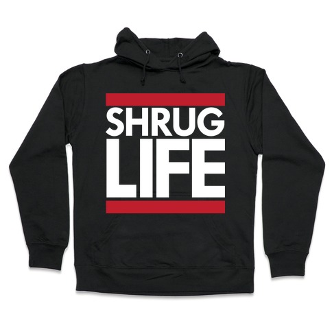 Shrug Life (Black Tank) Hooded Sweatshirt