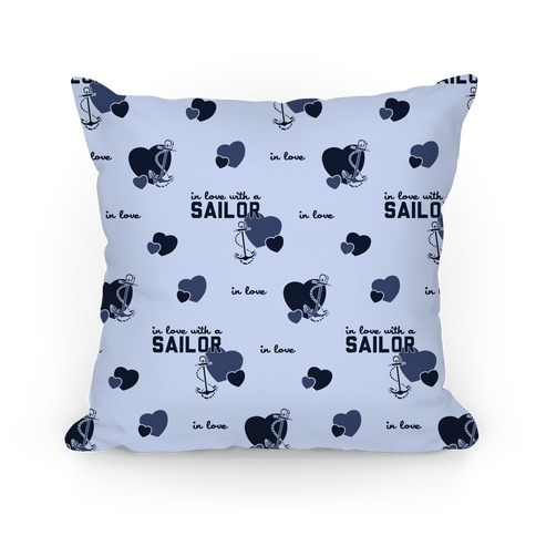 In Love with a Sailor Pillow