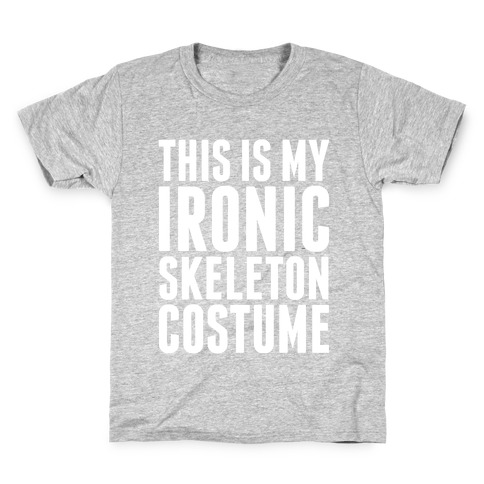 Ironic Skeleton Costume Kids T-Shirt