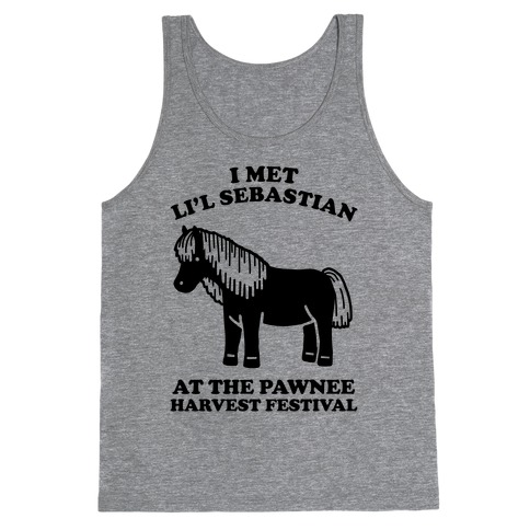 I Met Li'l Sebastian at the Pawnee Harvest Festival Tank Top